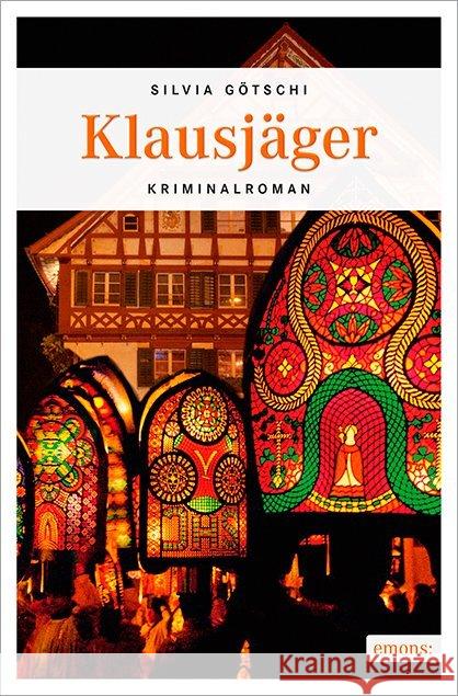 Klausjäger : Kriminalroman Götschi, Silvia 9783954519880 Emons - książka