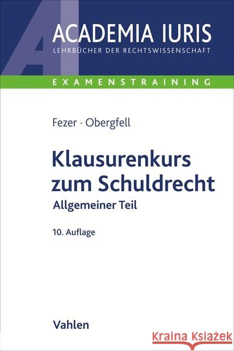 Klausurenkurs zum Schuldrecht Allgemeiner Teil Fezer, Karl-Heinz, Obergfell, Eva Inés 9783800665686 Vahlen - książka