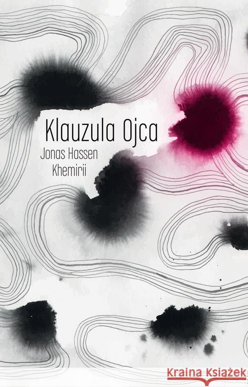 Klauzula ojca Khemiri Jonas Hassen 9788381430906 Czarna Owca - książka