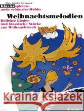 Klavier spielen, mein schönstes Hobby - Weihnachtsmelodien : Beliebte Lieder und klassische Stücke zur Weihnachtszeit Heumann, Hans-Günter   9783795755850 Schott Music, Mainz - książka