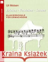 Klavierschule für Erwachsene : Erleben - Verstehen - Lernen Molsen, Uli   9783938202166 Heinrichshofen - książka