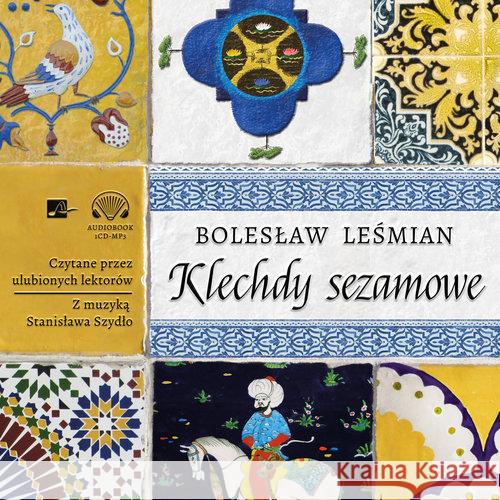 Klechdy sezamowe Audiobook Leśmian Bolesław 9788366155695 Aleksandria - książka