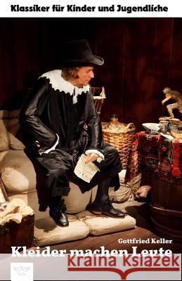 Kleider machen Leute Keller, Gottfried 9781727148848 Createspace Independent Publishing Platform - książka