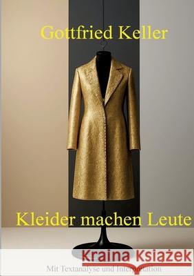 Kleider machen Leute Keller, Gottfried 9783384701381 tredition - książka