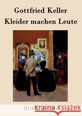 Kleider machen Leute Gottfried Keller   9783843071048 Hofenberg - książka