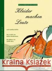 Kleider machen Leute Kindermann, Barbara Hein, Sybille Keller, Gottfried 9783934029170 Kindermann - książka