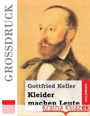 Kleider machen Leute (Großdruck) Keller, Gottfried 9781502956392 Createspace - książka