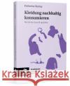 Kleidung nachhaltig konsumieren Starlay, Katharina 9783962511548 Frankfurter Allgemeine Buch