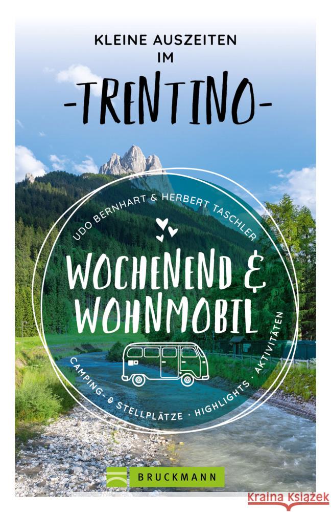 Kleine Auszeiten im Trentino Wochenend & Wohnmobil Bernhart, Udo, Taschler, Herbert 9783734327162 Bruckmann - książka