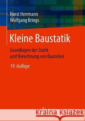 Kleine Baustatik: Grundlagen Der Statik Und Berechnung Von Bauteilen Herrmann, Horst 9783658302184 Springer Vieweg - książka