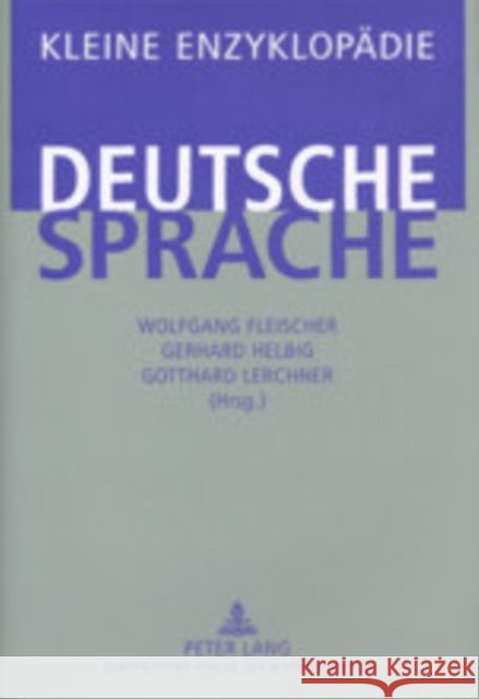 Kleine Enzyklopaedie - Deutsche Sprache Fleischer, Wolfgang 9783631353103 Peter Lang Internationaler Verlag der Wissens - książka