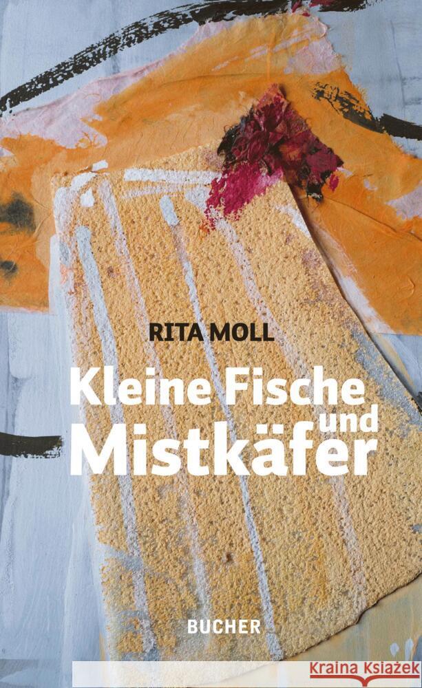 Kleine Fische und Mistkäfer Moll, Rita 9783990186794 Bucher, Hohenems - książka