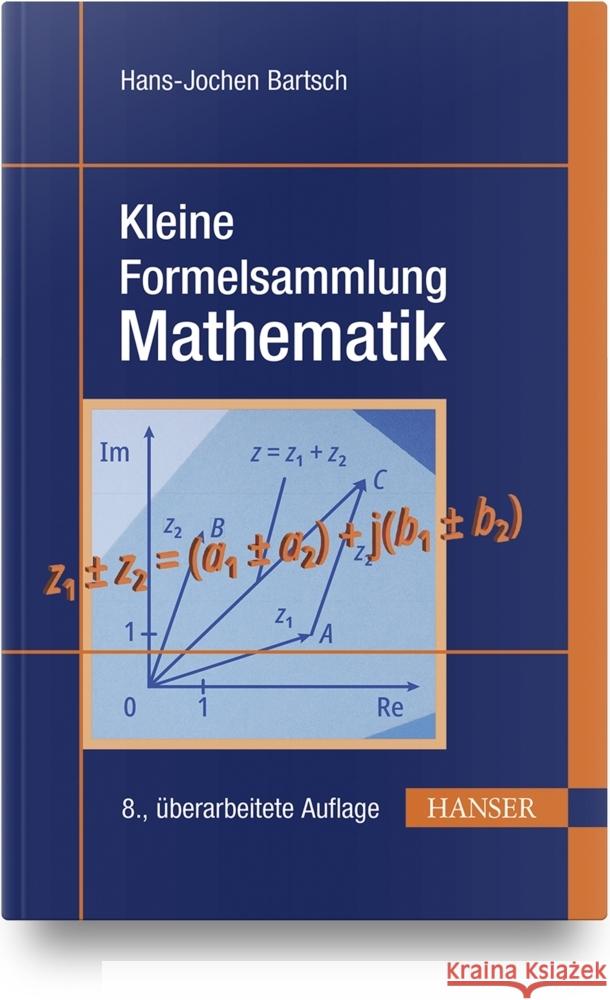 Kleine Formelsammlung Mathematik Bartsch, Hans-Jochen, Sachs, Michael 9783446476493 Hanser Fachbuchverlag - książka