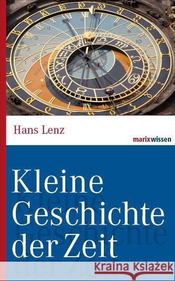 Kleine Geschichte der Zeit Lenz, Hans 9783865399618 marixverlag - książka