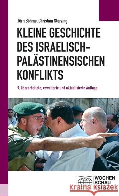 Kleine Geschichte des israelisch-palästinensischen Konflikts Sterzing, Christian, Böhme, Jörn 9783734415272 Wochenschau-Verlag - książka