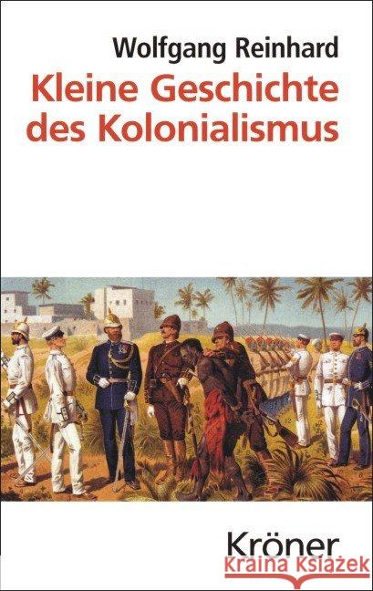 Kleine Geschichte des Kolonialismus Reinhard, Wolfgang 9783520475039 Kröner - książka