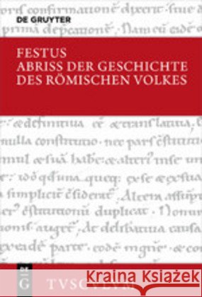 Kleine Geschichte Des Römischen Volkes: Lateinisch - Deutsch Festus, Rufius 9783110658309 Walter de Gruyter - książka