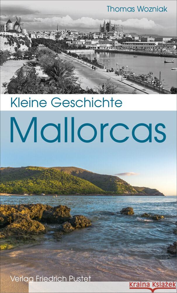 Kleine Geschichte Mallorcas Wozniak, Thomas 9783791732145 Pustet, Regensburg - książka