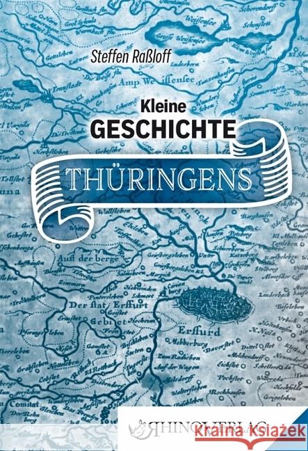 Kleine Geschichte Thüringens Raßloff, Steffen 9783955600563 Rhino Verlag - książka