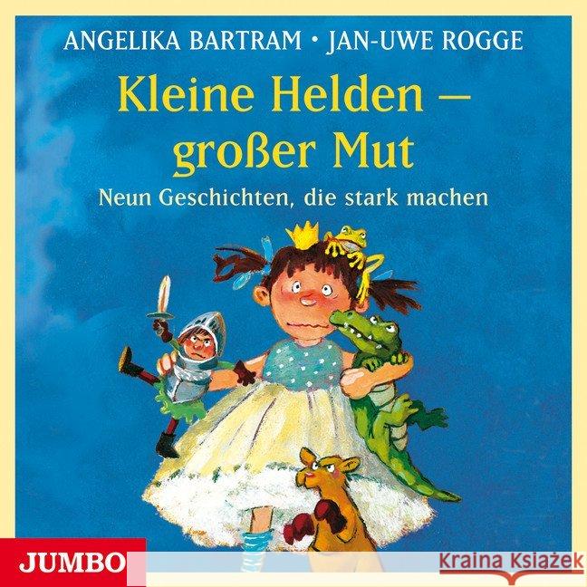 Kleine Helden - großer Mut, 1 Audio-CD : Neun Geschichten, die stark machen. Lesung Bartram, Angelika; Rogge, Jan-Uwe 9783833730993 Jumbo Neue Medien - książka