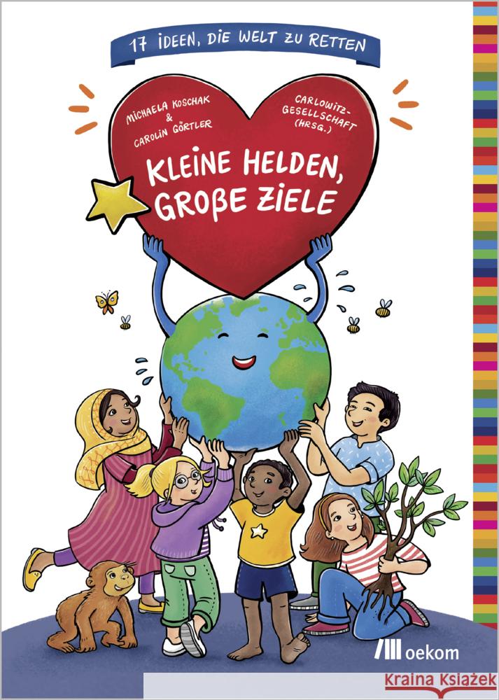 Kleine Helden, große Ziele Koschak, Michaela, Görtler, Carolin 9783987265044 oekom - książka