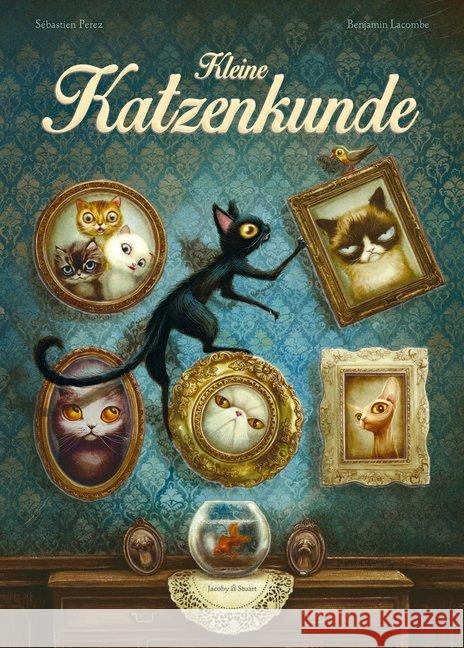 Kleine Katzenkunde Pérez, Sébastien; Lacombe, Benjamin 9783941087019 Jacoby & Stuart - książka