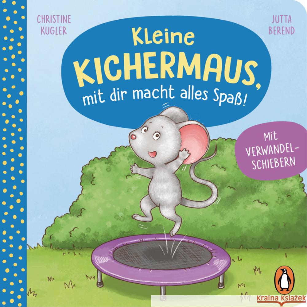 Kleine Kichermaus, mit dir macht alles Spaß! Kugler, Christine 9783328300618 Penguin Junior - książka