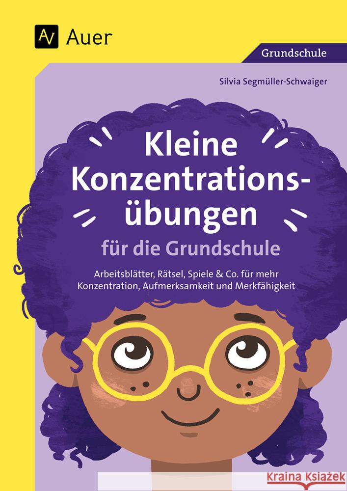 Kleine Konzentrationsübungen für die Grundschule Segmüller-Schwaiger, Silvia 9783403087618 Auer Verlag in der AAP Lehrerwelt GmbH - książka