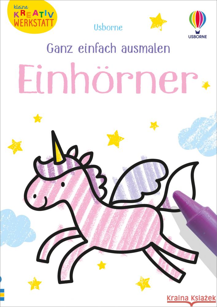 Kleine Kreativ-Werkstatt - Ganz einfach ausmalen: Einhörner Oldham, Matthew 9781789417432 Usborne Verlag - książka