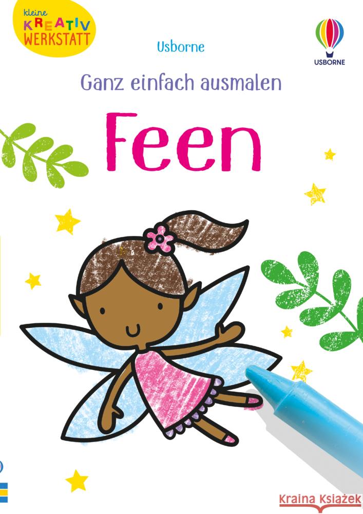 Kleine Kreativ-Werkstatt - Ganz einfach ausmalen: Feen Oldham, Matthew 9781789418545 Usborne Verlag - książka