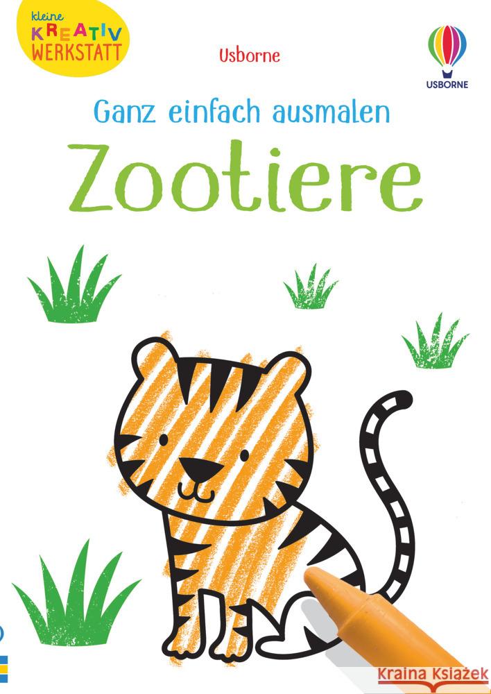 Kleine Kreativ-Werkstatt - Ganz einfach ausmalen: Zootiere Robson, Kirsteen 9781789415391 Usborne Verlag - książka