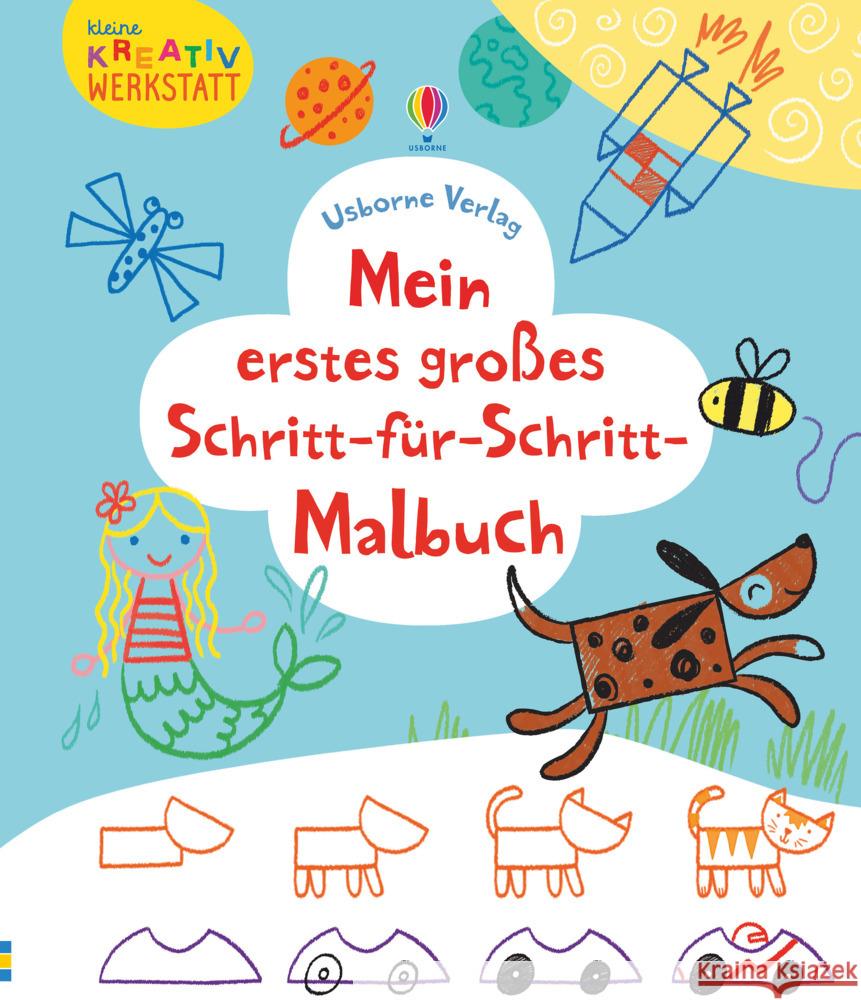 Kleine Kreativ-Werkstatt - Mein erstes großes Schritt-für-Schritt-Malbuch Watt, Fiona 9781789413588 Usborne Verlag - książka