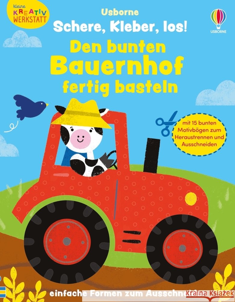 Kleine Kreativ-Werkstatt - Schere, Kleber, los! Den bunten Bauernhof fertig basteln Greenwell, Jessica 9781035705351 Usborne Verlag - książka