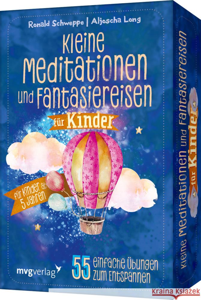 Kleine Meditationen und Fantasiereisen für Kinder Schweppe, Ronald Pierre, Long, Aljoscha 9783747404980 mvg Verlag - książka