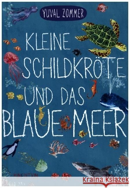Kleine Schildkröte und das blaue Meer Zommer, Yuval 9783039342402 Minedition - książka