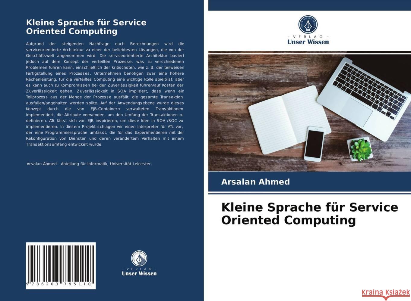 Kleine Sprache für Service Oriented Computing Ahmed, Arsalan 9786203795110 Verlag Unser Wissen - książka