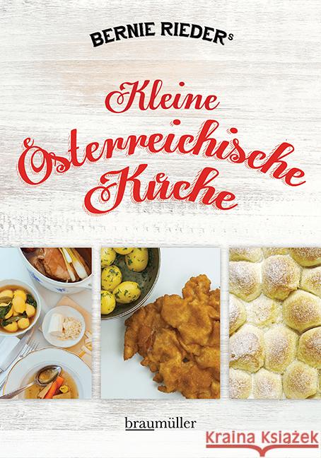 Kleine österreichische Küche Rieder, Bernie 9783991003809 Braumüller - książka