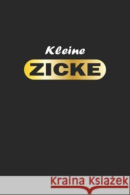 Kleine Zicke: Monatsplaner für pubertierende Jugendliche - Lustige Pubertät Geschenk-Idee - A5 - 120 Seiten Wolter, D. 9781689171854 Independently Published - książka