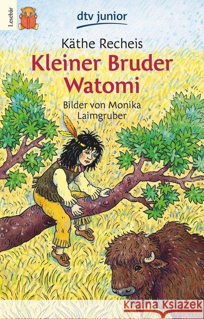 Kleiner Bruder Watomi : In großer Druckschrift Recheis, Käthe Laimgruber, Monika  9783423075886 DTV - książka