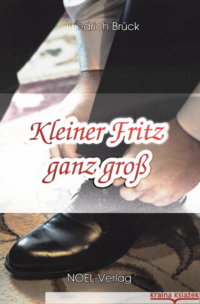 Kleiner Fritz ganz groß Brück, Friedrich 9783967530636 Noel - książka