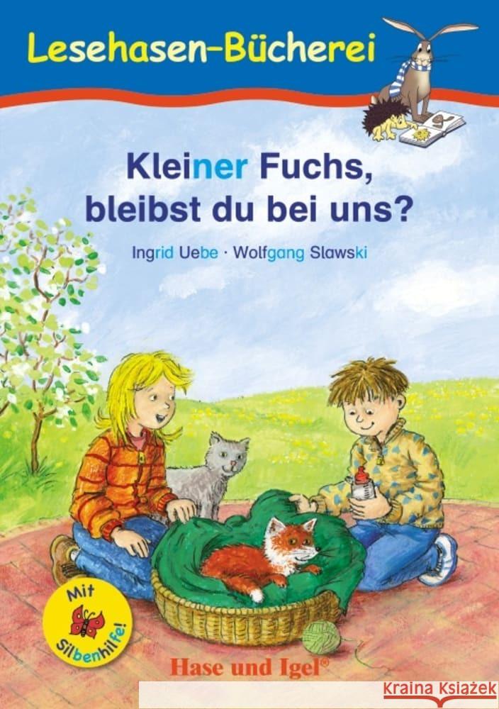 Kleiner Fuchs, bleibst du bei uns? / Silbenhilfe Uebe, Ingrid 9783863161613 Hase und Igel - książka