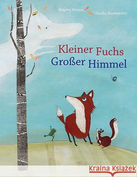 Kleiner Fuchs, großer Himmel Werner, Brigitte 9783772527937 Freies Geistesleben - książka