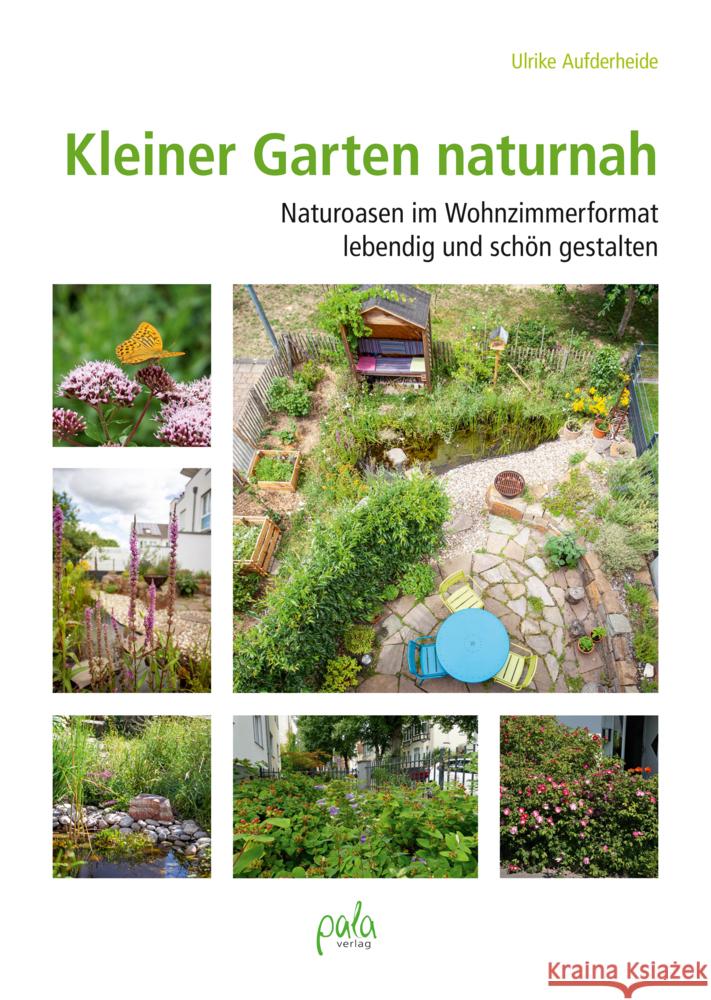 Kleiner Garten naturnah Aufderheide, Ulrike 9783895664120 Pala-Verlag - książka