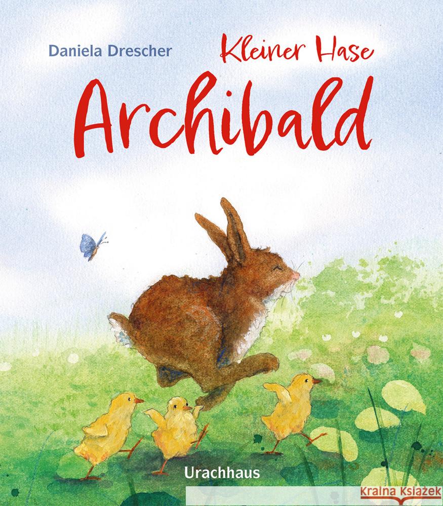 Kleiner Hase Archibald Drescher, Daniela 9783825152956 Urachhaus - książka