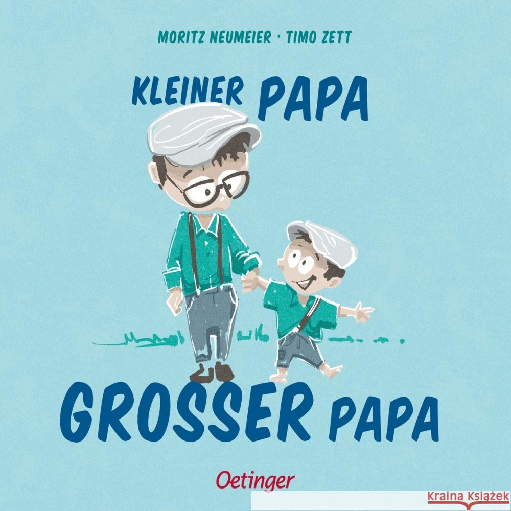 Kleiner Papa - Großer Papa Neumeier, Moritz 9783751206877 Oetinger - książka