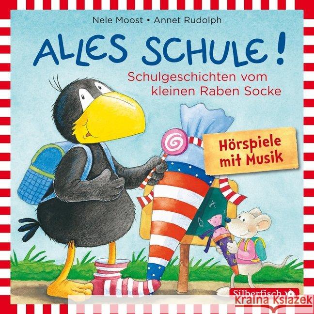 Kleiner Rabe Socke: Alles Schule!, 1 Audio-CD : Schulgeschichten vom kleinen Raben Socke. Hörspiel mit Musik Moost, Nele; Rudolph, Annet 9783867427272 Silberfisch - książka