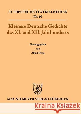 Kleinere Deutsche Gedichte des XI. und XII. Jahrhunderts Albert Waag 9783110483833 de Gruyter - książka