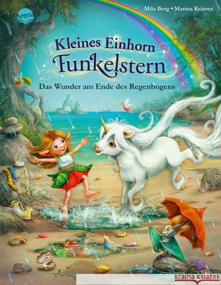 Kleines Einhorn Funkelstern (5). Das Wunder am Ende des Regenbogens Berg, Mila 9783401719733 Arena - książka