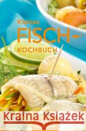 Kleines Fisch-Kochbuch Frankenstein, Norbert von 9783897983250 BuchVerlag für die Frau - książka