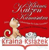 Kleines Katzen-Kamasutra : Feine Geheimtipps für Liebe-Genießer! Gaudin, Claire Gaudin, Christian  9783926388995 Reichel - książka